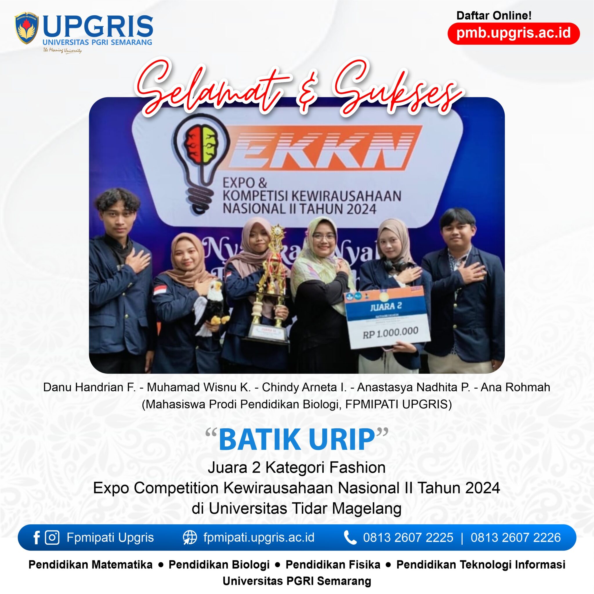 Selamat & Sukses Mahasiswa Prodi Pendidikan Biologi “BATIK URIP” Juara ...